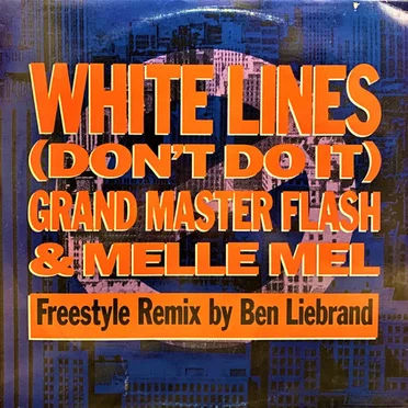 White Lines (Don’t Do It) (Freestyle remix)