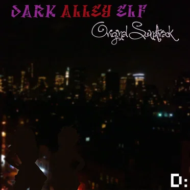 Dark Alley Elf Original Soundtrack