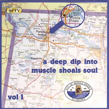A Deep Dip Into Muscle Shoals Soul, Vol. 1 by Various Artists - album cover
