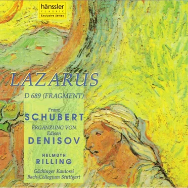Lazarus, D. 689 (Fragment); Ergänzung von Edison Denisov