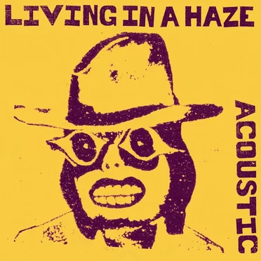 Living in a Haze (acoustic version)