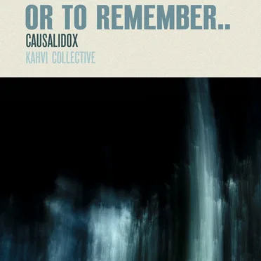 Or to remember..... by Causalidox - album cover