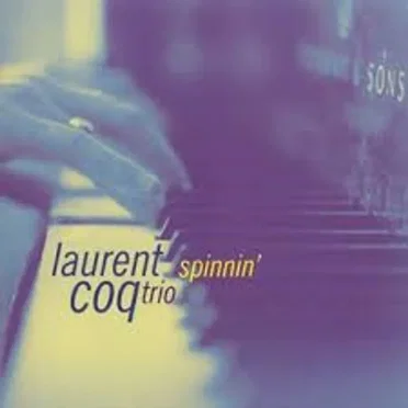 Spinnin' by Laurent Coq Trio - album cover