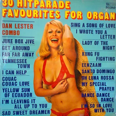 30 Hitparade Favourites for Organ, Volume 1 by Dan Lester Combo - album cover