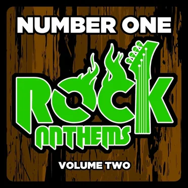 Number 1 Rock Anthems of All Time, Vol. 2 by Various Artists - album cover