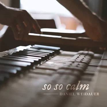 So So Calm by Daniel Weidauer - album cover