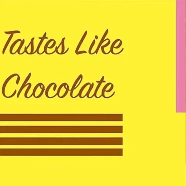 Tastes Like Chocolate