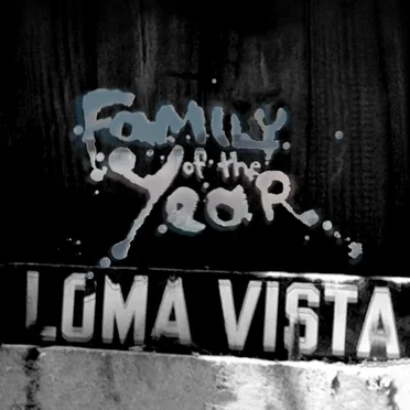Loma Vista by Family of the Year - album cover