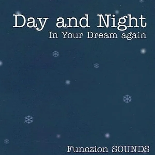 Day and Night In Your Dream