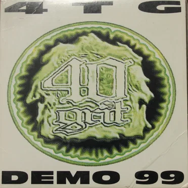 DEMO 99 by 40 Grit - album cover