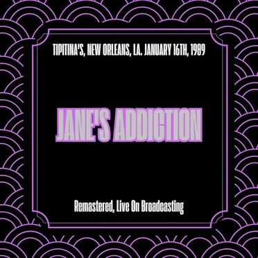 Live - Tipitina's, New Orleans, LA 16 Jan '89 (Remastered)