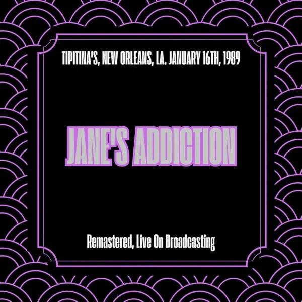 Live - Tipitina's, New Orleans, LA 16 Jan '89 (Remastered)