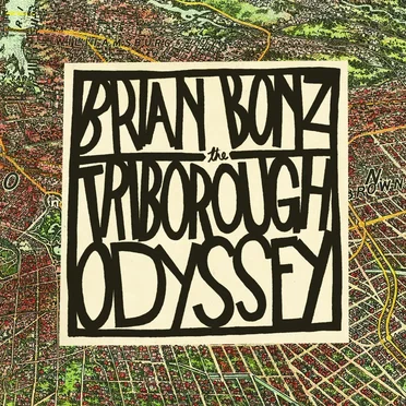 Triborough Odyssey by Brian Bonz - album cover