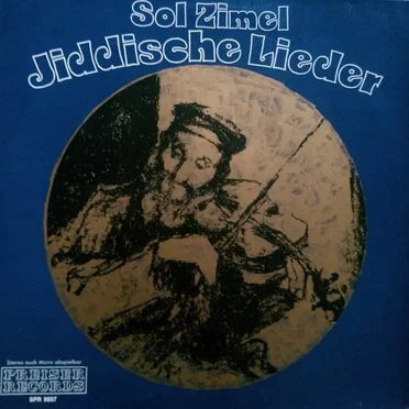 Jiddische Lieder by Sol Zimel - album cover