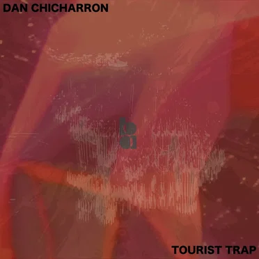 Tourist Trap by Dan ChiCharron - album cover