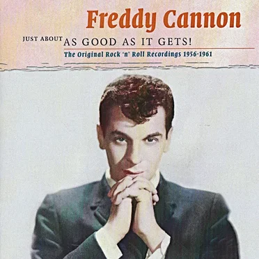 Just About as Good as It Gets! The Original Rock ’n’ Roll Recordings 1956–1961