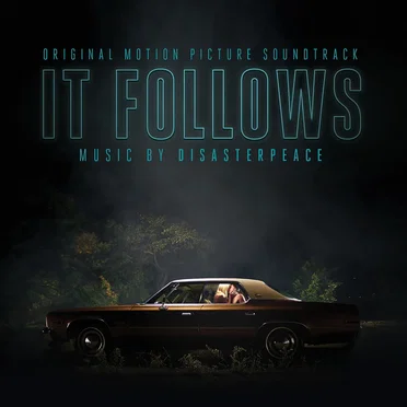 It Follows: Original Motion Picture Soundtrack