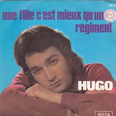 Une fille c’est mieux qu’un régiment by Hugo - album cover