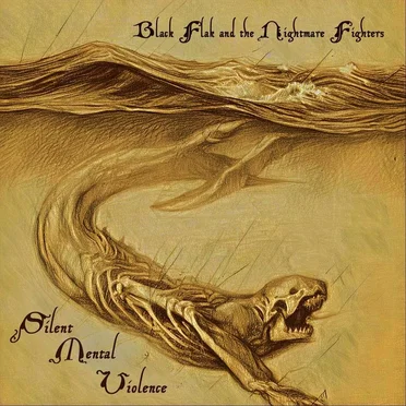 Silent Mental Violence by Black Flak and the Nightmare Fighters - album cover