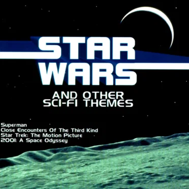 Star Wars And Other Sci-Fi Themes