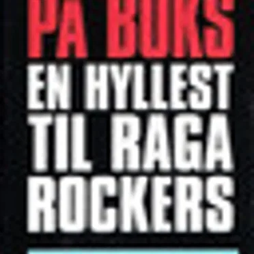 Sannhet på boks – en hyllest til Raga Rockers by Various Artists - album cover