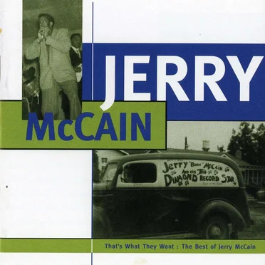 That's What They Want: The Best of Jerry McCain by Jerry McCain - album cover