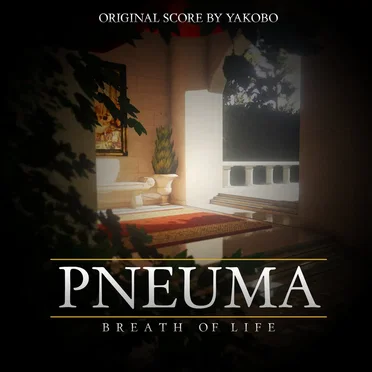 Pneuma: Breath of Life - Original Score