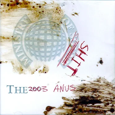 Ministry of Shit: The 2003 Anus by Various Artists - album cover