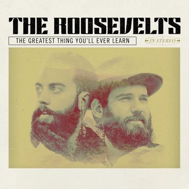 The Greatest Thing You'll Ever Learn by The Roosevelts & James Mason - album cover