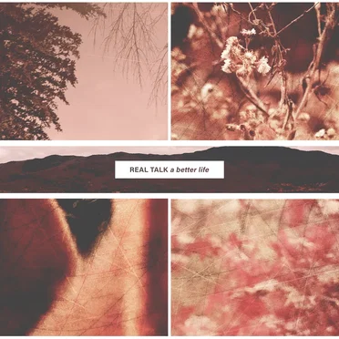 A Better Life by Real Talk - album cover