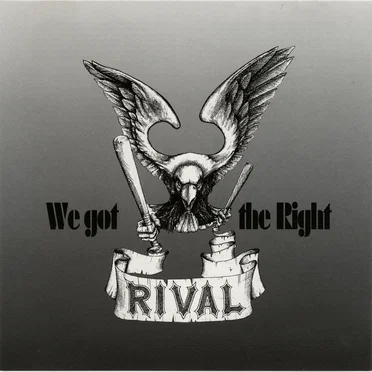 We Got the Right by Rival - album cover