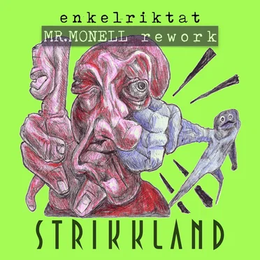 Enkelriktat (Mr.Monell rework) by Strikkland - album cover
