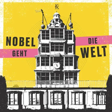 Nobel geht die Welt