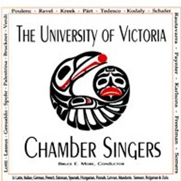 The University of Victoria Chamber Singers by The University of Victoria Chamber Singers - album cover