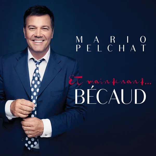 Et maintenant… Bécaud