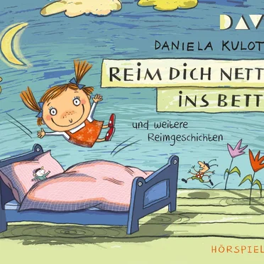 Reim dich nett ins Bett und weitere Reimgeschichten by Daniela Kulot - album cover