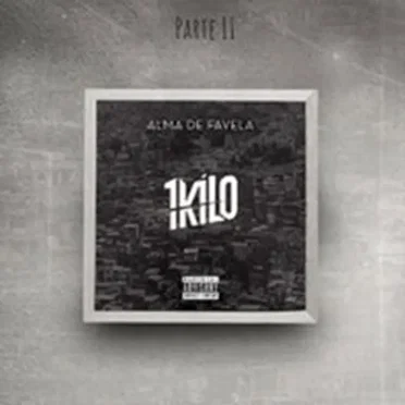 Alma de Favela, Pt. 2 by 1Kilo - album cover
