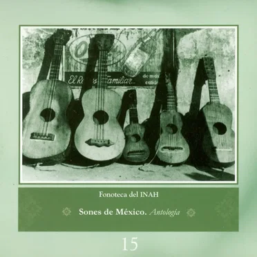 Sones de México: Antología by Various Artists - album cover