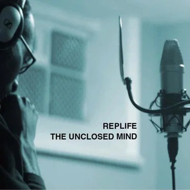 The Unclosed Mind by Replife - album cover