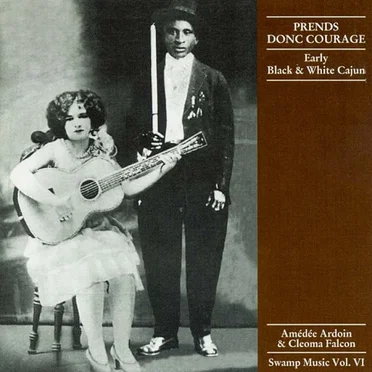 Prends donc courage - Early Black & White Cajun