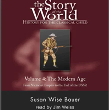 The Story of the World, volume 4: The Modern Age by Susan Wise Bauer - album cover