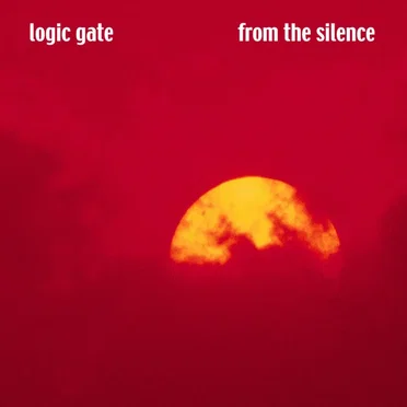From the Silence by Logic Gate - album cover