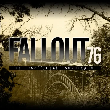 Fallout 76 Unofficial Soundtrack by Various Artists - album cover