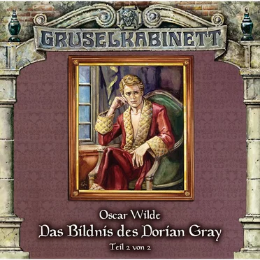 Das Bildnis des Dorian Gray (Teil 2 von 2) by Marc Gruppe - album cover