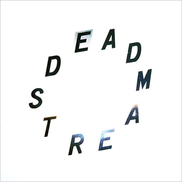 Deadstream