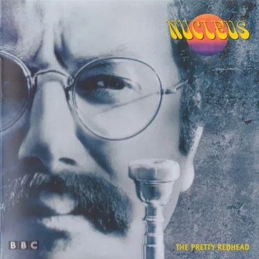 The Pretty Redhead: Live at the BBC 1971 & 1982