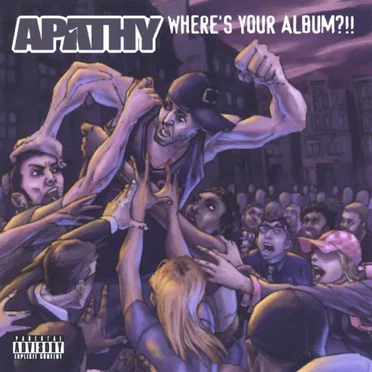 Where's Your Album?!! by Apathy - album cover