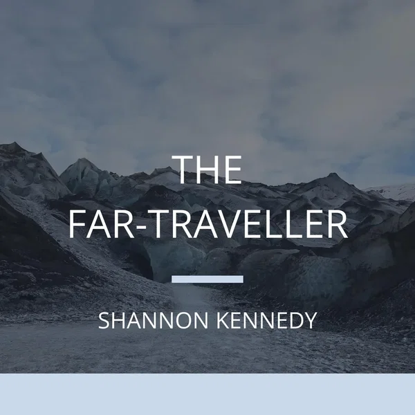 The Far‐Traveller