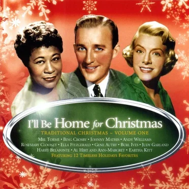 I'll Be Home For Christmas: Traditional Christmas, Volume One by Various Artists - album cover