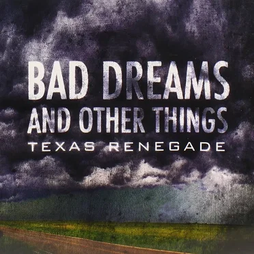 Bad Dreams and Other Things